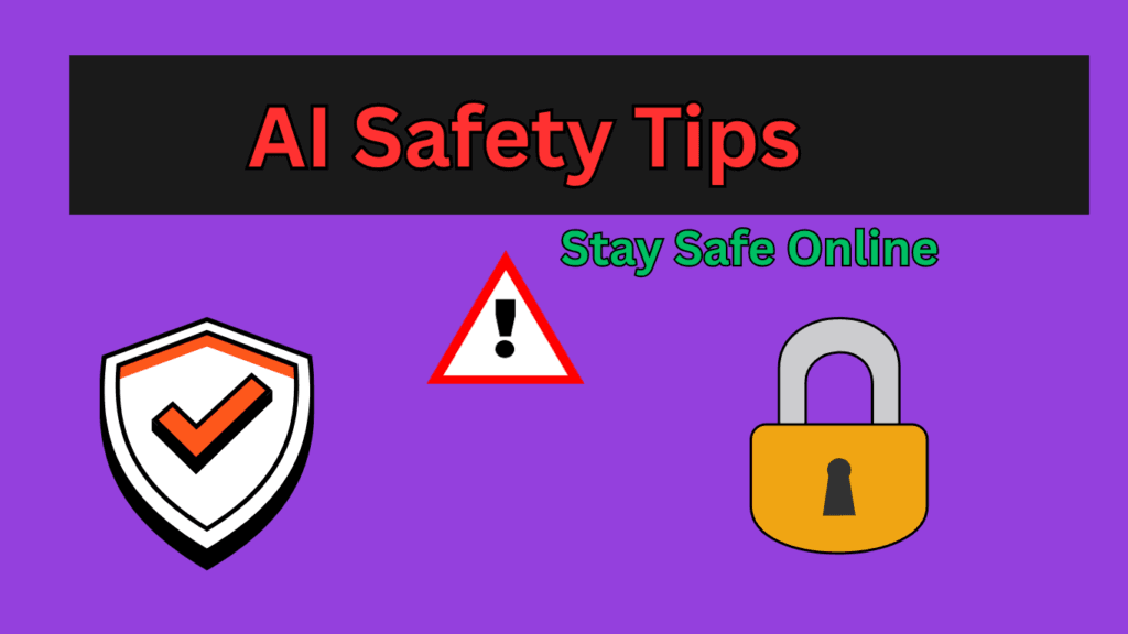 AI Safety Tips