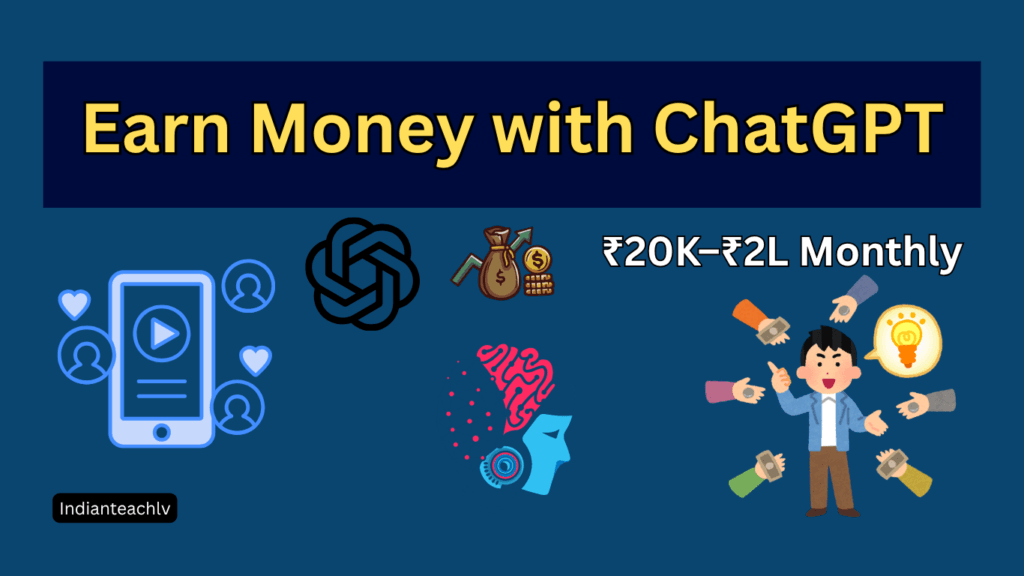 ChatGPT से पैसे कैसे कमाएं 