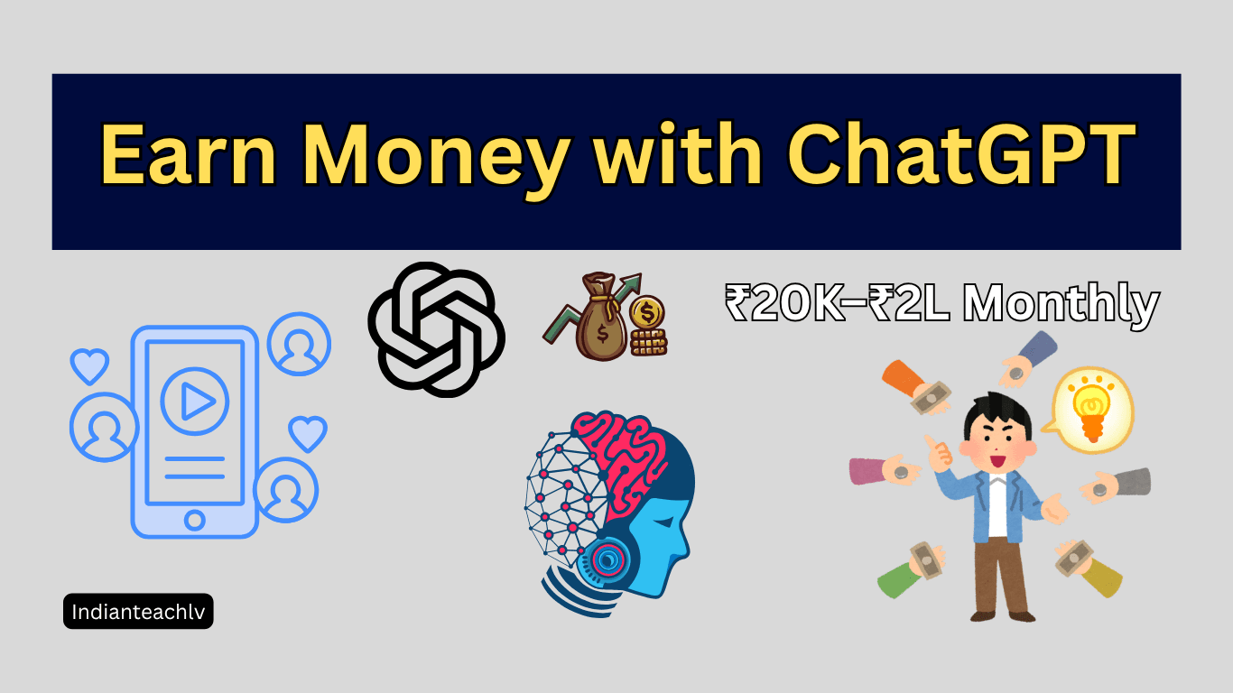 ChatGPT से पैसे कैसे कमाएं 5 best earning ideas