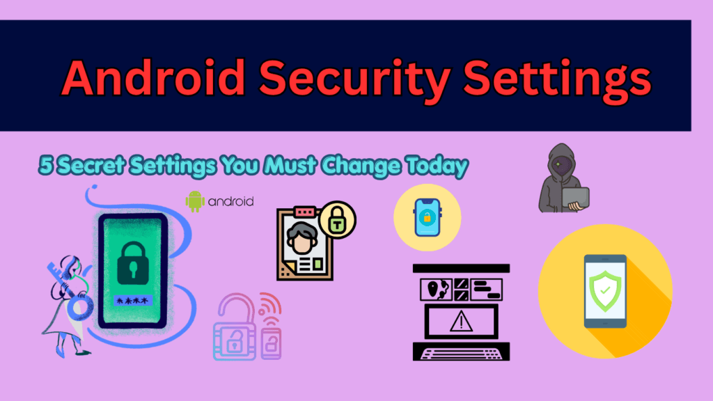 Android Security Settings