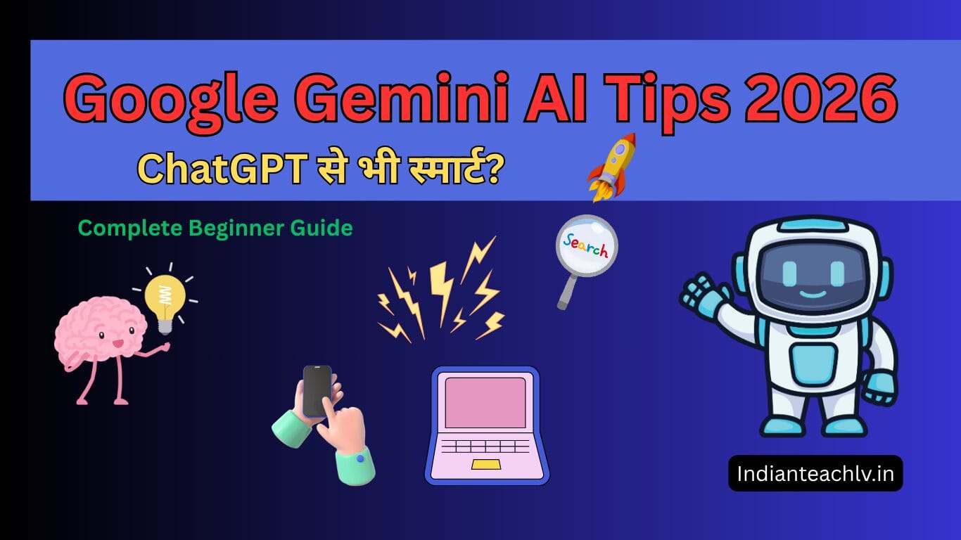 Google Gemini AI Guide 2026 in Hindi with step by step tutorial for beginners