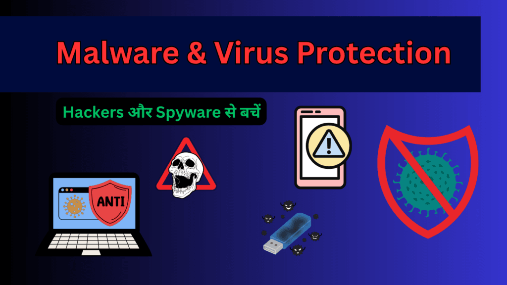 Malware and Virus Protection Tips