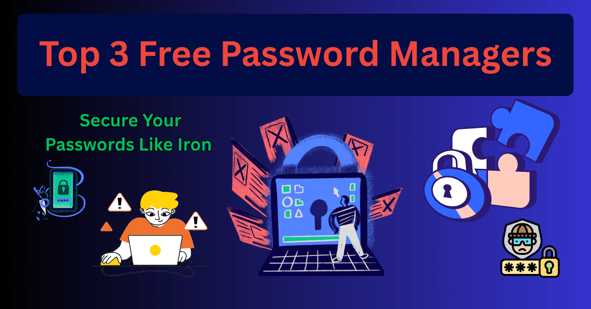 Top 3 Free Password Managers including Bitwarden, Proton Pass, and NordPass showing secure password protection, cyber security shield, and strong online privacy features.