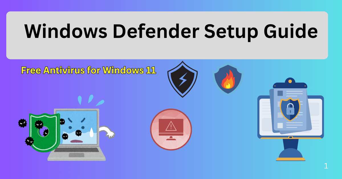 Windows Defender Setup Guide for Windows 11 antivirus and PC security in Hindi